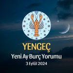 Yengeç Burcu: Yeni Ay Yorumu 3 Eylül 2024