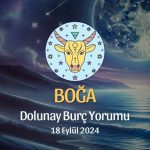 Boğa Burcu: Dolunay Burç Yorumu 18 Eylül 2024