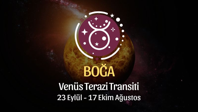 Boğa Burcu: Venüs Terazi Transiti Yorumu - 23 Eylül 2024