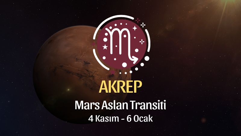 Akrep Burcu: Mars Aslan Transiti Yorumu - 4 Kasım 2024