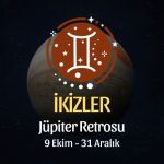 İkizler Burcu: Jüpiter Retrosu Burç Yorumu, 9 Ekim - 31 Aralık