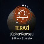 Terazi Burcu: Jüpiter Retrosu Burç Yorumu, 9 Ekim - 31 Aralık