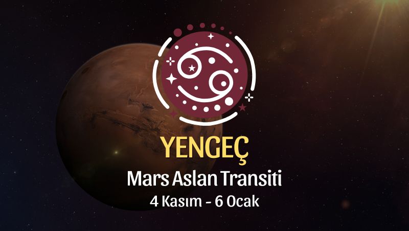 Yengeç Burcu: Mars Aslan Transiti Yorumu - 4 Kasım 2024