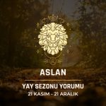 Aslan Burcu: Yay Sezonu Yorumu