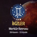 İkizler Burcu: Merkür Retrosu, 26 Kasım - 15 Aralık