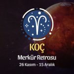 Koç Burcu: Merkür Retrosu, 26 Kasım - 15 Aralık