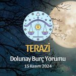 Terazi Burcu Dolunay Yorumu - 15 Kasım 2024