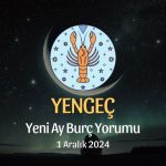 Yengeç Burcu: Yeni Ay Burç Yorumu, 1 Aralık 2024