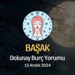 Başak Burcu: Dolunay Burç Yorumu, 15 Aralık 2024