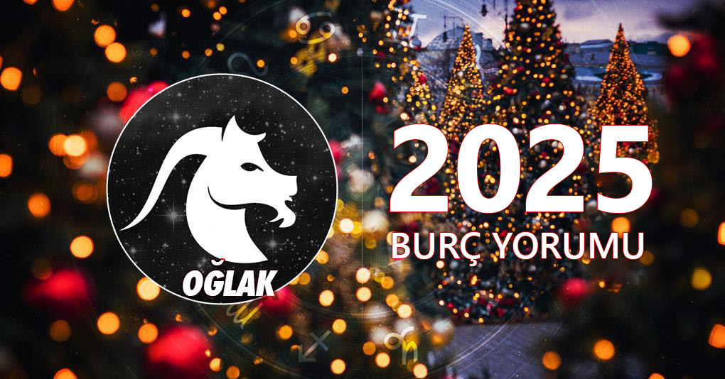 Oğlak Burcu 2025 Yıllık Yorum