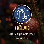 Oğlak Burcu: Aralık 2024 Aşk Yorumu