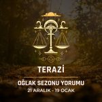 Terazi Burcu: Oğlak Sezonu Burç Yorumu