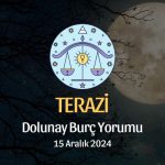 Terazi Burcu: Dolunay Burç Yorumu, 15 Aralık 2024