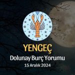 Yengeç Burcu: Dolunay Burç Yorumu, 15 Aralık 2024