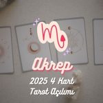 Akrep Burcu: 2025 Tarot Açılımı