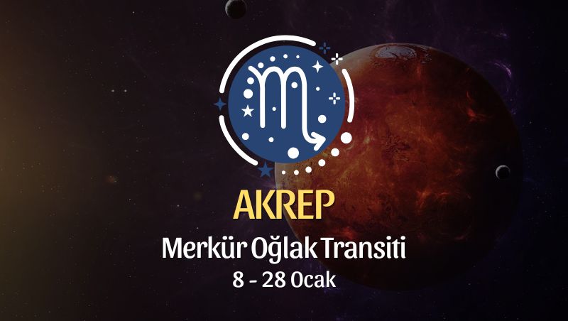 Akrep Burcu: Merkür Oğlak Transiti - 8 Ocak 2025