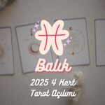 Balık Burcu: 2025 Tarot Açılımı