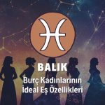 Balık Burcu Kadını İdeal Eş Özellikleri