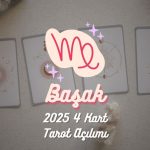 Başak Burcu: 2025 Tarot Açılımı