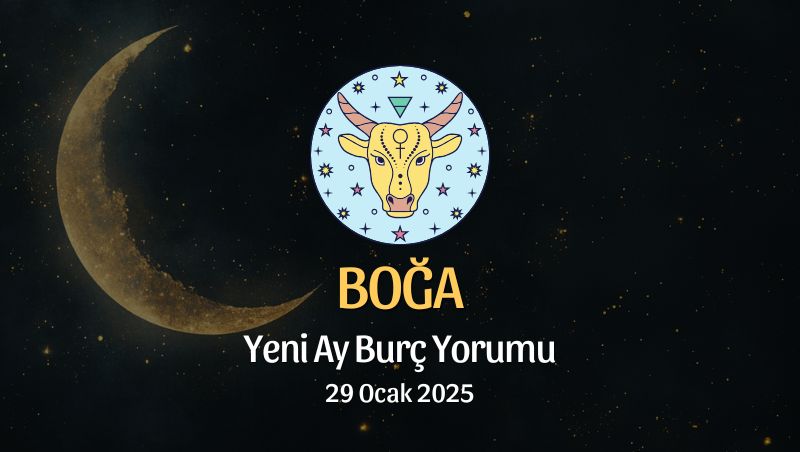 Boğa Burcu: Yeni Ay Yorumu - 29 Ocak 2025