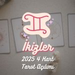 İkizler Burcu: 2025 Tarot Açılımı