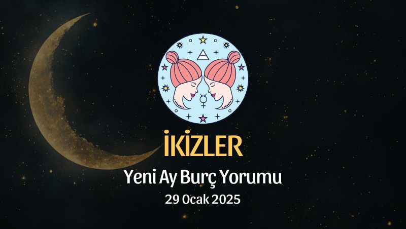 İkizler Burcu: Yeni Ay Yorumu - 29 Ocak 2025