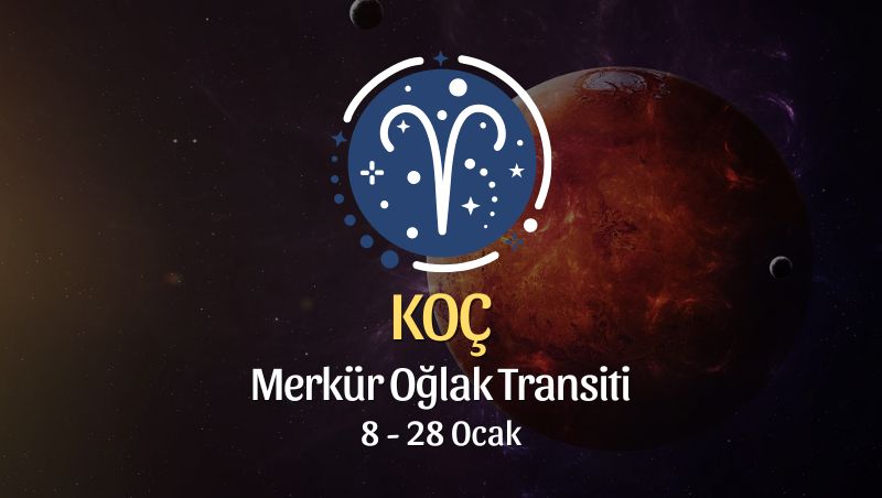 Koç Burcu: Merkür Oğlak Transiti - 8 Ocak 2025