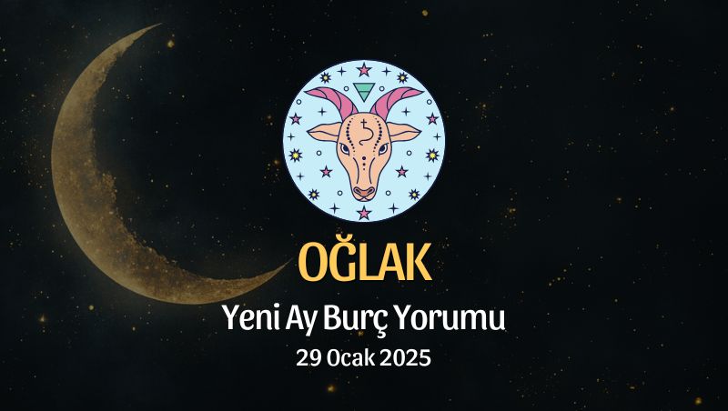 Oğlak Burcu: Yeni Ay Yorumu - 29 Ocak 2025