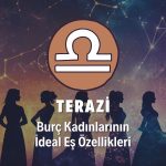 Terazi Burcu Kadını İdeal Eş Özellikleri