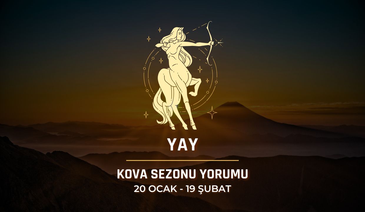 Yay Burcu: Kova Sezonu Burç Yorumu