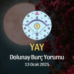 Yay Burcu: Dolunay Yorumu 13 Ocak 2025