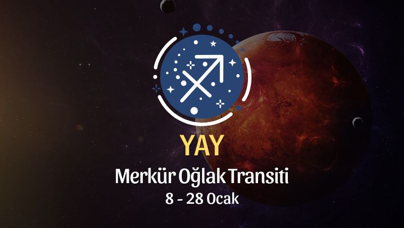 Yay Burcu: Merkür Oğlak Transiti - 8 Ocak 2025