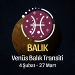 Balık Burcu: Venüs Koç Transiti Yorumu, 4 Şubat - 27 Mart