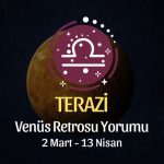 Terazi Burcu: Venüs Retrosu Yorumu - 2 Mart 2025