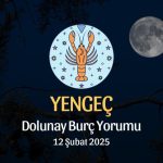 Yengeç Burcu: Dolunay Burç Yorumu - 12 Şubat 2025