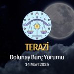 Terazi Burcu: Dolunay Burç Yorumu, 14 Mart 2025