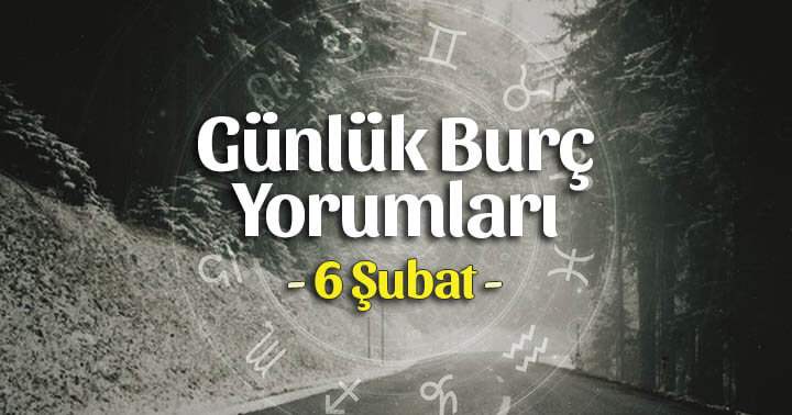 6 Şubat 2025 Günlük Burç Gazete Yorumları